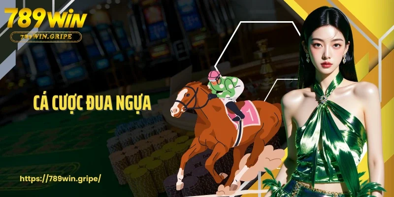 Cá Cược Đua Ngựa Và Tìm Hiểu Về Quy Tắc Cơ Bản Tại 789Win
