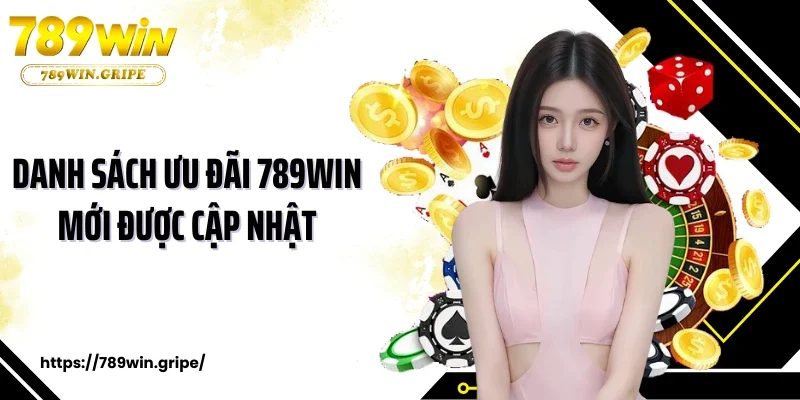 789win 15 Danh sách ưu đãi 789WIN mới được cập nhật