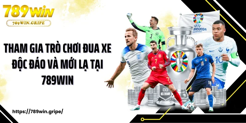 Tham gia trò chơi đua xe độc đáo và mới lạ tại 789Win