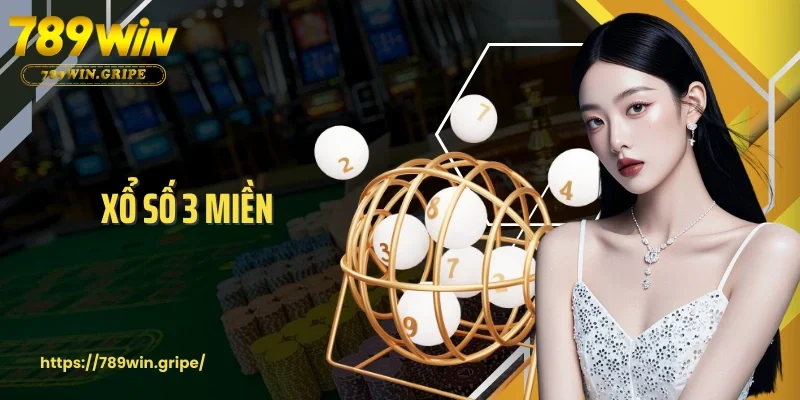 Xổ Số 3 Miền – Trò Chơi Giải Trí Hấp Dẫn Mang Đến Cơ Hội Đổi Đời